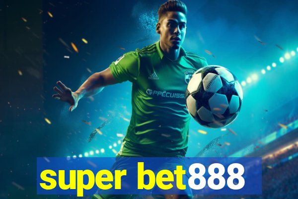 super bet888